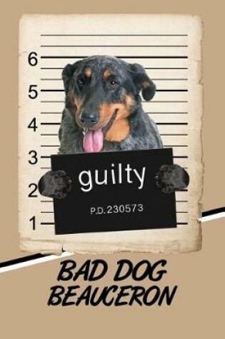 Cover of Bad Dog Beauceron