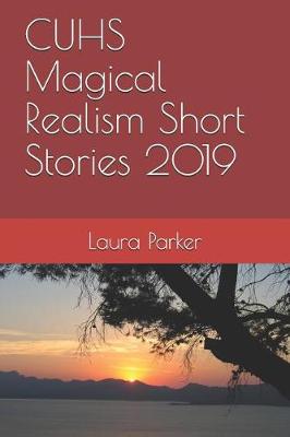 Cover of CUHS Magical Realism Short Stories 2019