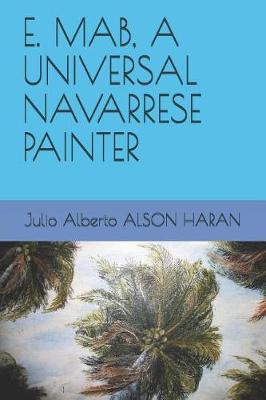 Book cover for E. Mab, a Universal Navarrese Painter