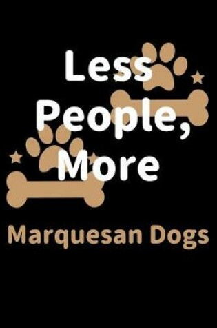 Cover of Less People, More Marquesan Dogs