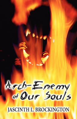 Book cover for Arch-Enemy of Our Souls