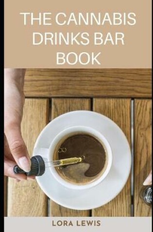 Cover of The Cannabis Drinks Bar Book
