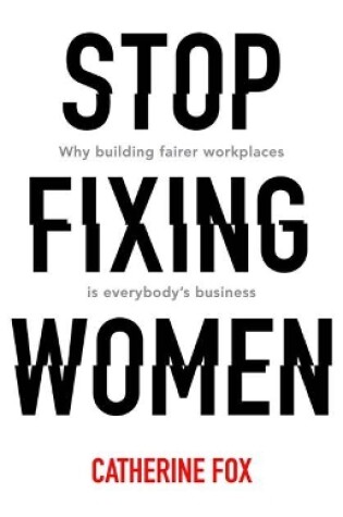 Cover of Stop Fixing Women