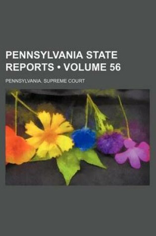 Cover of Pennsylvania State Reports (Volume 56)
