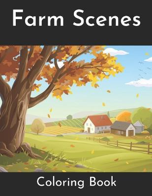 Book cover for Farm Scenes Coloring Book