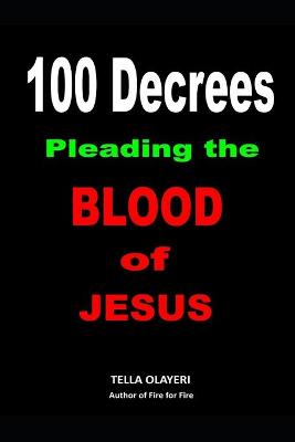 Book cover for 100 Decrees Pleading the Blood of Jesus