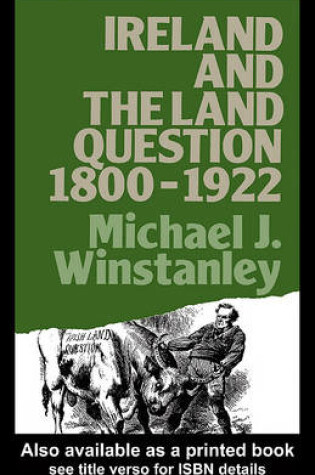 Cover of Ireland and the Land Question 1800-1922