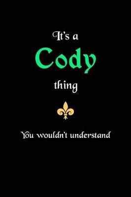 Book cover for It's A Cody Thing, You Wouldn't Understand