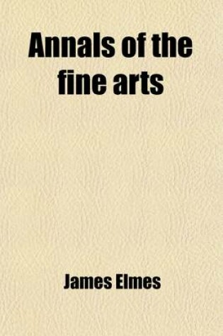 Cover of Annals of the Fine Arts (Volume 1)