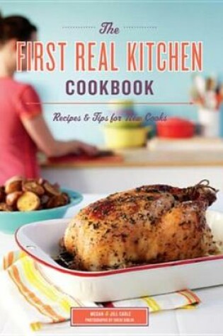 Cover of The First Real Kitchen Cookbook