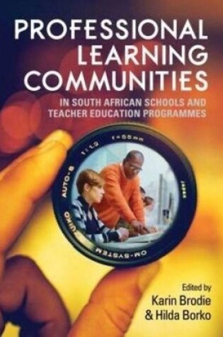 Cover of Professional learning communities in South African schools and teacher education programmes