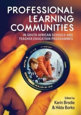Book cover for Professional learning communities in South African schools and teacher education programmes