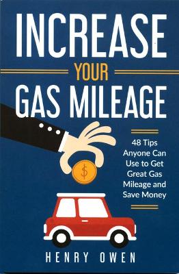 Book cover for Increase Your Gas Mileage