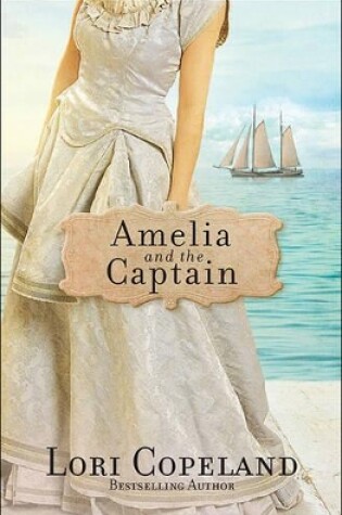 Cover of Amelia and the Captain