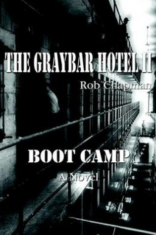 Cover of The Graybar Hotel II / Boot Camp