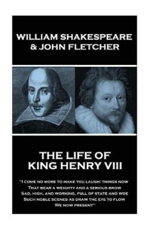 Cover of William Shakespeare & John Fletcher - The Life of King Henry the Eighth
