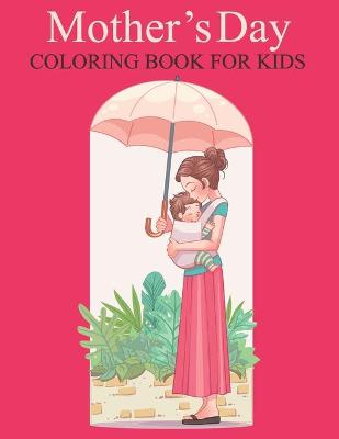 Book cover for Happy mother's day coloring book for kids