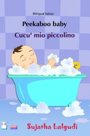 Cover of Peekaboo baby. Cucu' mio piccolino