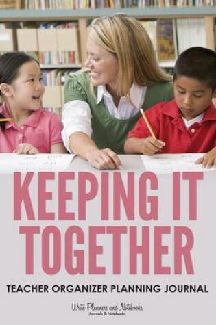Cover of Keeping It Together