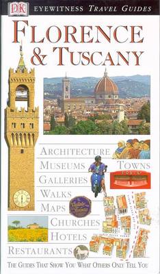Book cover for DK Eyewitness Travel Guide: Florence & Tuscany