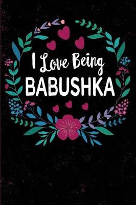 Book cover for I Love Being Babushka