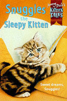 Book cover for Kitten Tales 10:Snuggles Sleepy Kit