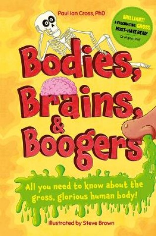 Cover of Bodies, Brains and Boogers