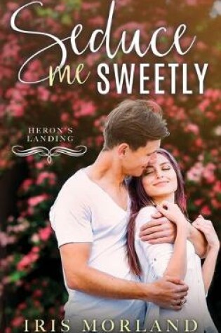 Cover of Seduce Me Sweetly