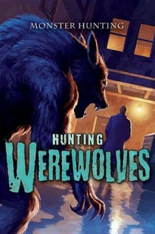 Cover of Hunting Werewolves