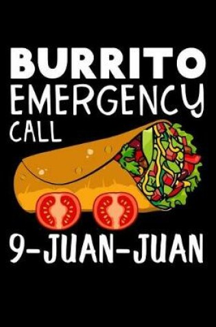 Cover of Burrito emergency call 9-juan-juan