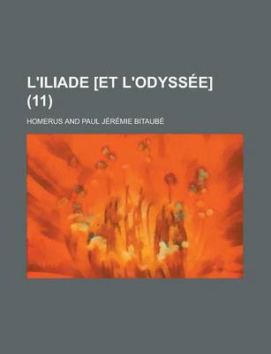 Book cover for L'Iliade [Et L'Odyssee] (11 )