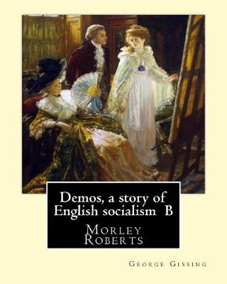 Book cover for Demos, a story of English socialism By