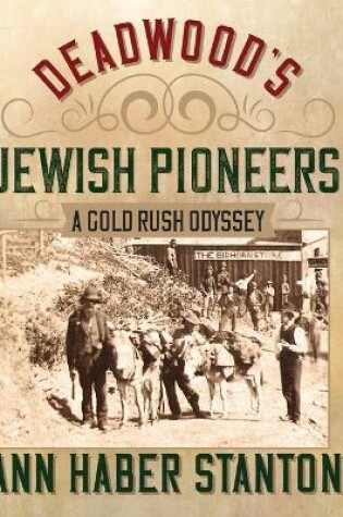 Cover of Deadwood's Jewish Pioneers