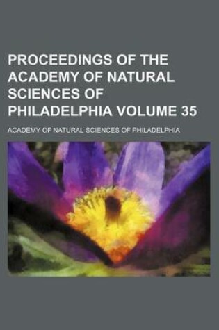 Cover of Proceedings of the Academy of Natural Sciences of Philadelphia Volume 35