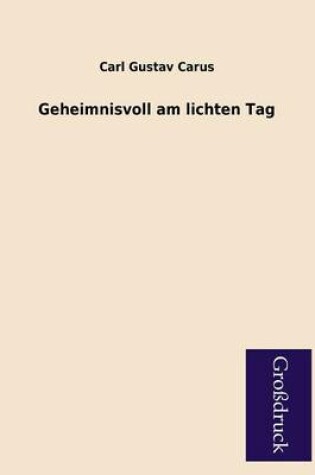 Cover of Geheimnisvoll Am Lichten Tag