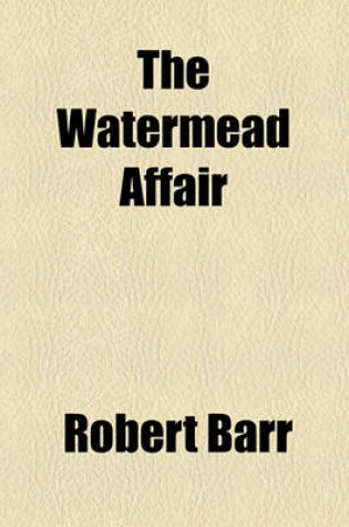 Cover of The Watermead Affair