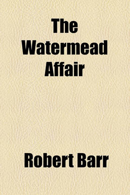 Book cover for The Watermead Affair