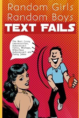 Book cover for Random Girl Random Boys Text Fails