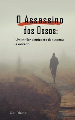 Book cover for O Assassino dos Ossos