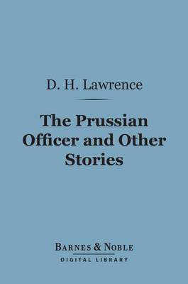 Book cover for The Prussian Officer and Other Stories (Barnes & Noble Digital Library)