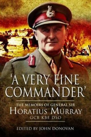 Cover of Very Fine Commander: the Memories of General 'nap' Murray Gcb Kbe