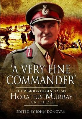 Book cover for Very Fine Commander: the Memories of General 'nap' Murray Gcb Kbe