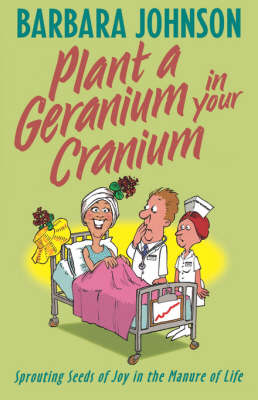 Book cover for Plant a Geranium in Your Cranium