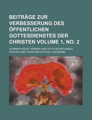 Book cover for Beitrage Zur Verbesserung Des Offentlichen Gottesdienstes Der Christen Volume 1, No. 2