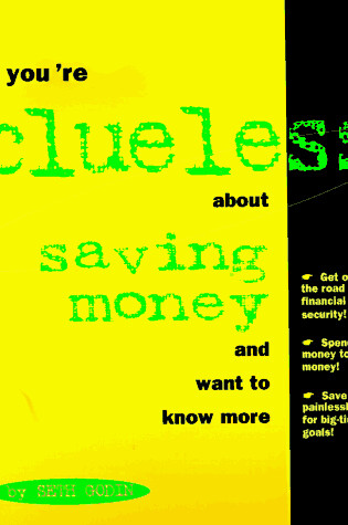 Cover of If You're Clueless About Saving Money and Want to Know More