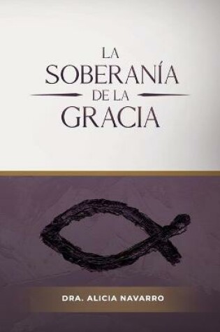 Cover of La Soberania de la Gracia