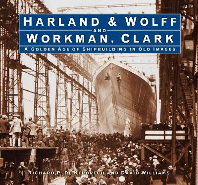 Book cover for Harland & Wolff and Workman Clark