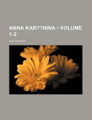 Book cover for Anna Kar Nina (Volume 1-2)