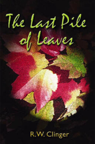Cover of The Last Pile of Leaves