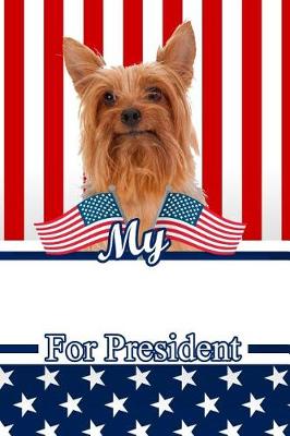 Book cover for My Silky Terrier for President